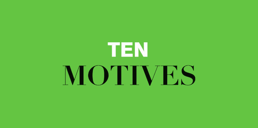 10 Motives