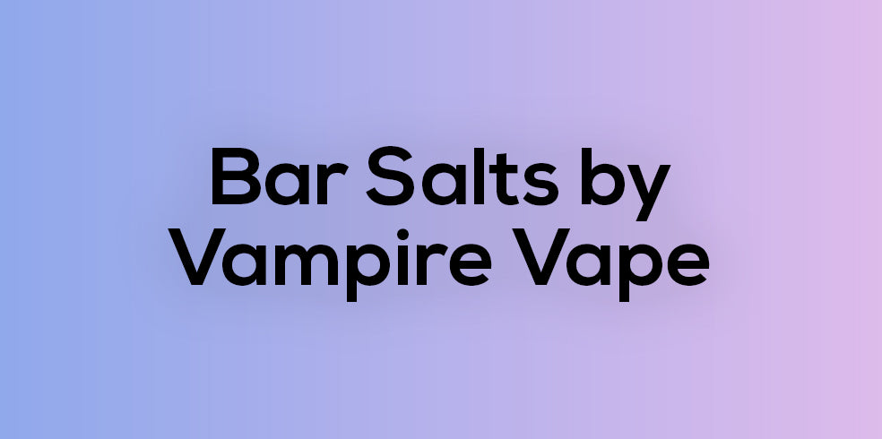 Bar Salts by Vampire Vape Aquavape Bar Salts by Vampire Vape Aquavape