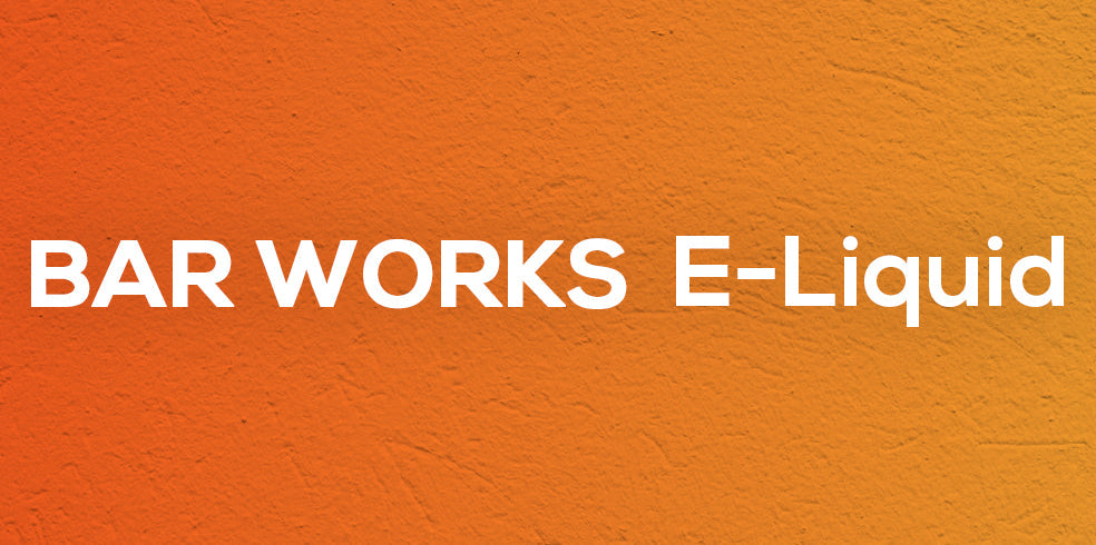 Bar Works E-Liquid