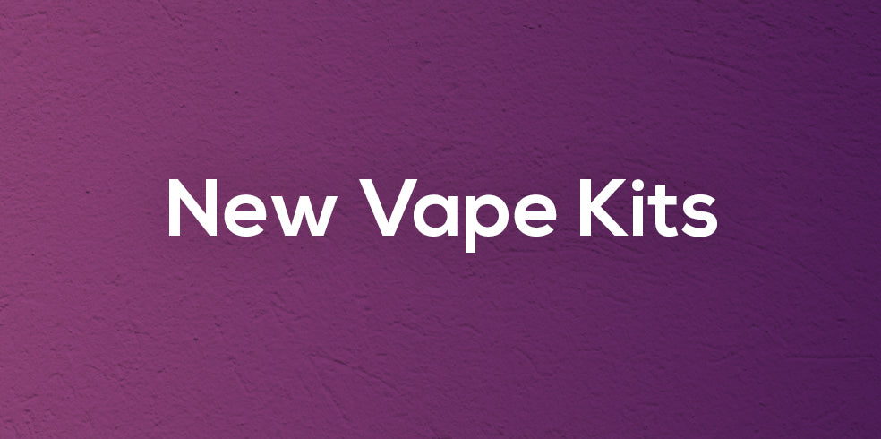 New Vape Kits