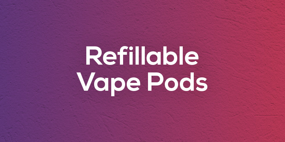 Refillable Vape Pods