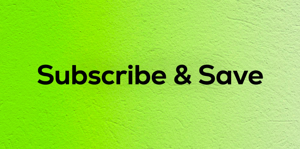 Subscribe and Save