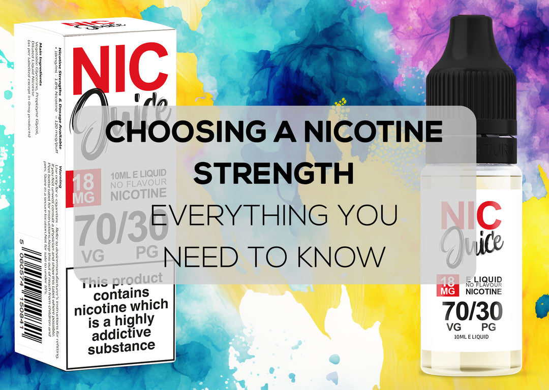 Choosing a Nicotine Strength: Everything You Should Know