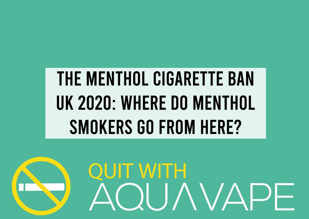 The Menthol Cigarette Ban UK 2020: Where Do Menthol Smokers Go From Here?