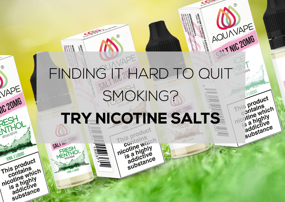 Finding it Hard to Quit Smoking - Try Nicotine Salts