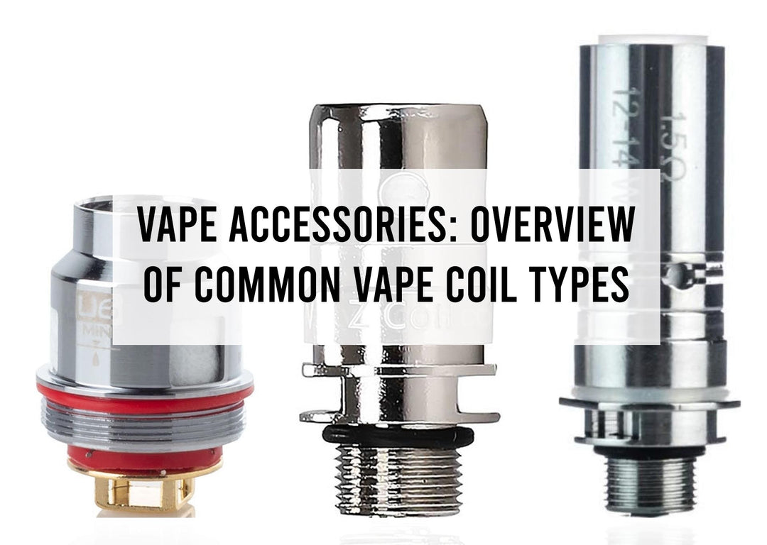 Vape Accessories: Overview of Common Vape Coil Types