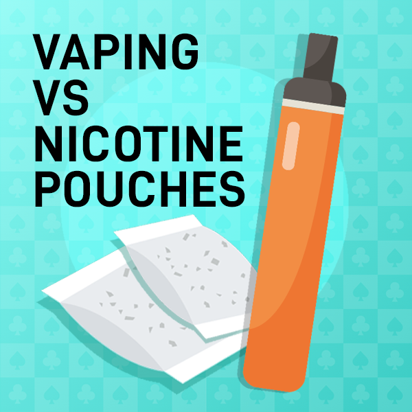 Are nicotine pouches better than vaping?