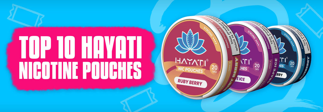 The Top 10 Hayati Nicotine Pouches