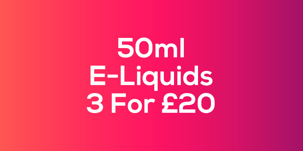 50ml E-Liquids 3 For £20
