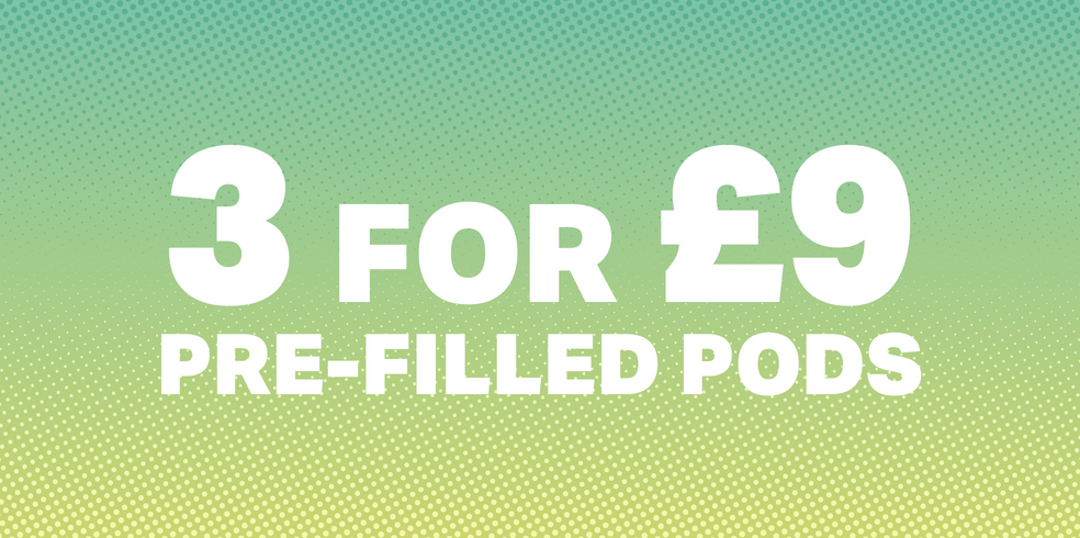 3 for £9 Pre-Filled Pods