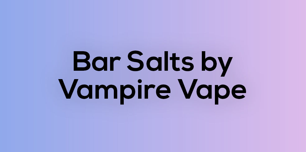 Bar Salts by Vampire Vape
