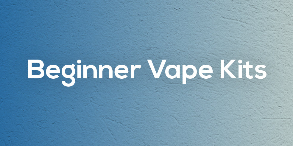 Beginner Vape Kits