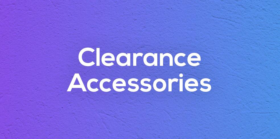 Clearance Accessories