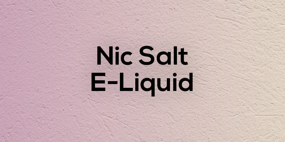 Nic Salt E-Liquid