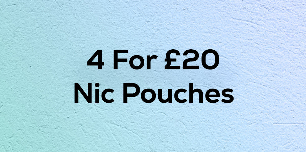 4 for £20 Nicotine Pouches